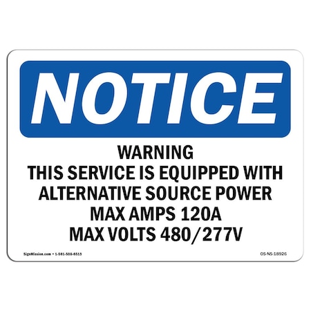 Signmission OSHA Sign, 3.5" Height, Warning This Service Is Equipped Alternative Sign, 5" X 3.5", Landscape OS-NS-D-35-L-18926
